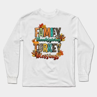 Family Thanksgiving turkey blessing Long Sleeve T-Shirt